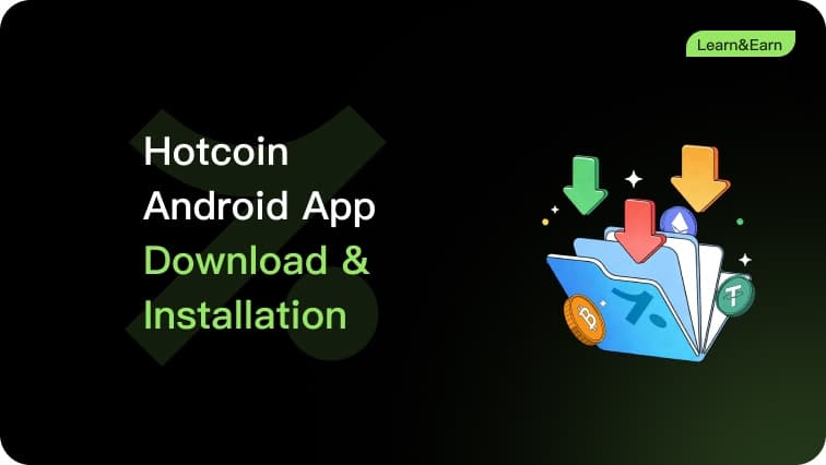 How to Download and Install the Hotcoin Android App (Huawei Devices)